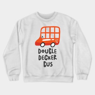 Double Decker Bus Crewneck Sweatshirt